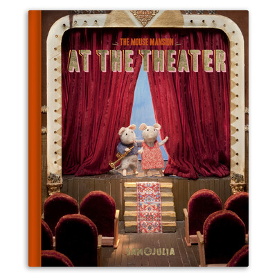 Buy Sam & Julia The Mouse Mansion Book - At the Theatre wholesale at Kaleidoscope Australasia Pty Ltd